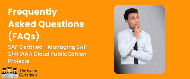 FAQ - Managing SAP S/4HANA Cloud Public Edition Projects