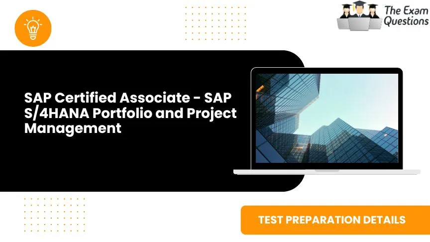 SAP Certified Associate - SAP S/4HANA Portfolio and Project Management