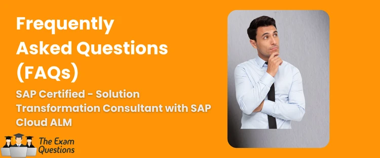 FAQ - Solution Transformation Consultant with SAP Cloud ALM