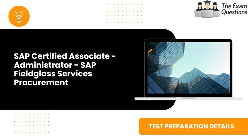 SAP Certified Associate - Administrator - SAP Fieldglass Services Procurement