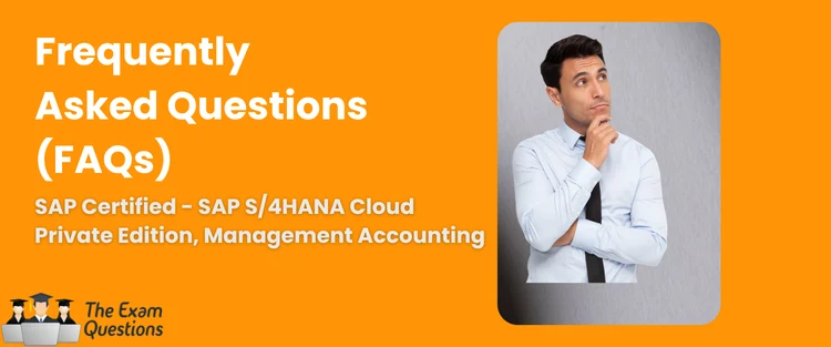 FAQ - SAP Certified Associate - SAP S/4HANA Cloud Private Edition, Management Accounting