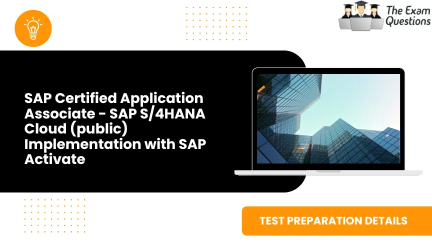 SAP Certified Application Associate - SAP S/4HANA Cloud (public) Implementation with SAP Activate