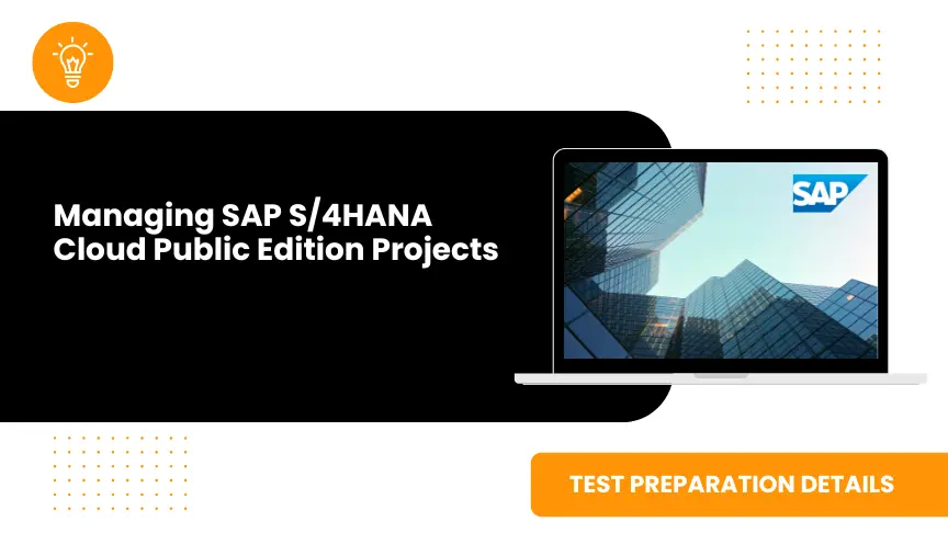 SAP Certified Associate - Managing SAP S/4HANA Cloud Public Edition Projects Solutions