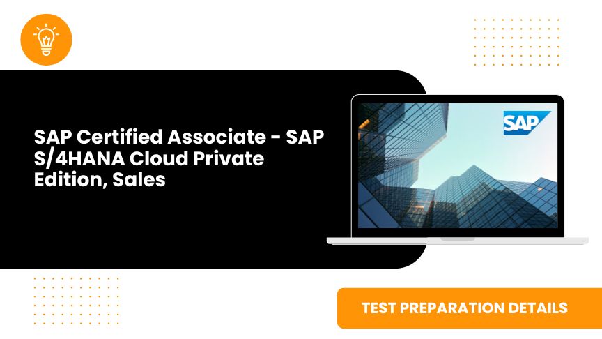 SAP Certified Associate - SAP S/4HANA Cloud Private Edition, Sales