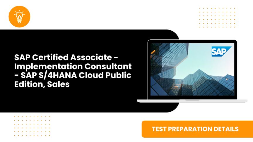 C_S4CS_2408 - SAP Certified Associate - Implementation Consultant - SAP S/4HANA Cloud Public Edition, Sales