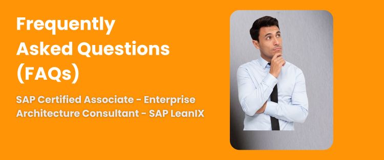 FAQ - SAP Certified Associate - Enterprise Architecture Consultant - SAP LeanIX