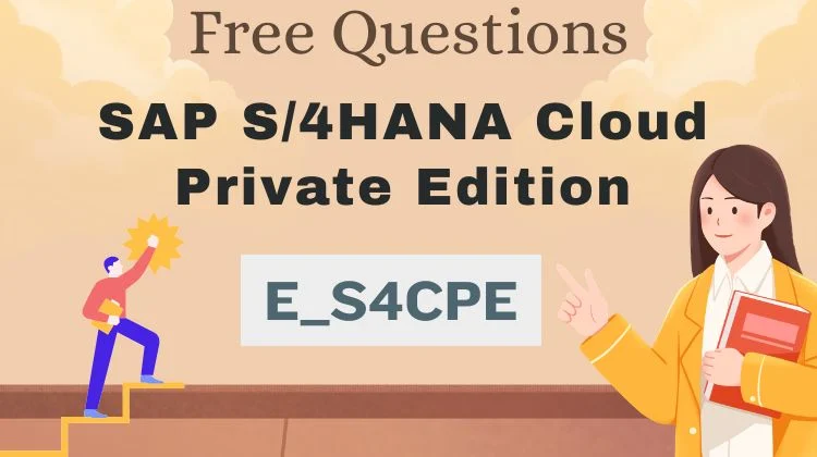 E_S4CPE Free questions.webp