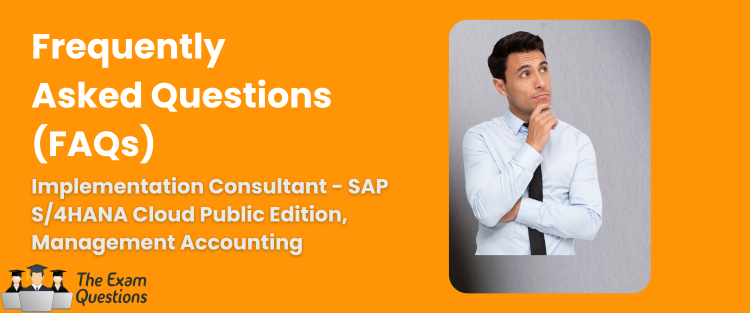 FAQ - Implementation Consultant - SAP S/4HANA Cloud Public Edition, Management Accounting