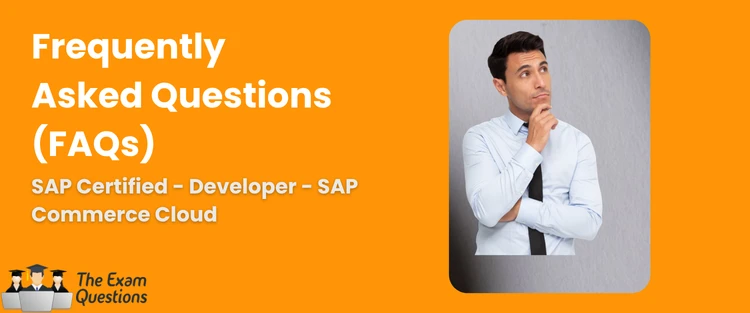 FAQ - SAP Certified Professional - Developer - SAP Commerce Cloud