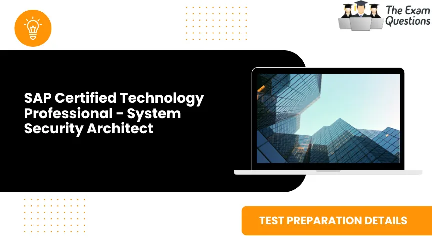 SAP Certified Technology Professional - System Security Architect