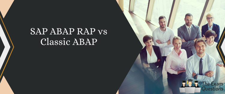 SAP ABAP RAP vs Classic ABAP