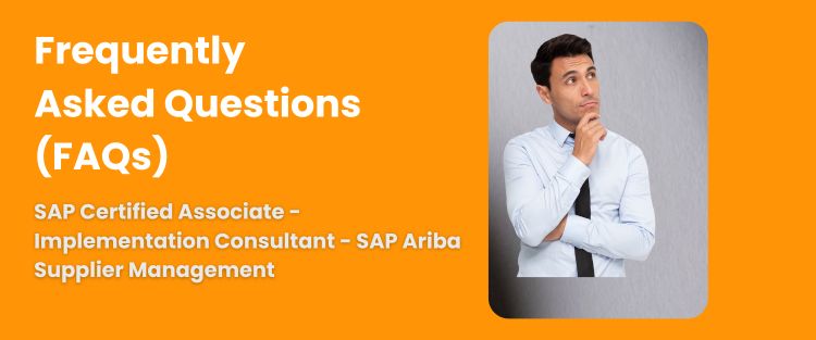 FAQ - SAP Certified Associate - SAP Ariba Supplier Management