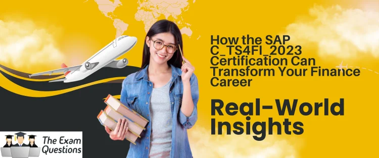 Boost Your Finance Career: SAP C_TS4FI_2023 Certification